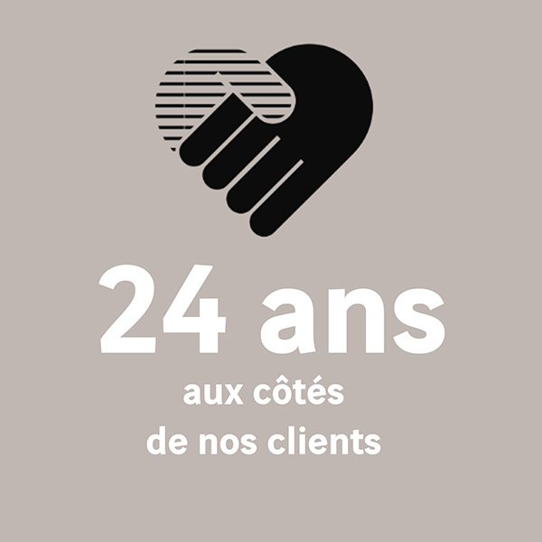 24 ans aux côtés de nos clients